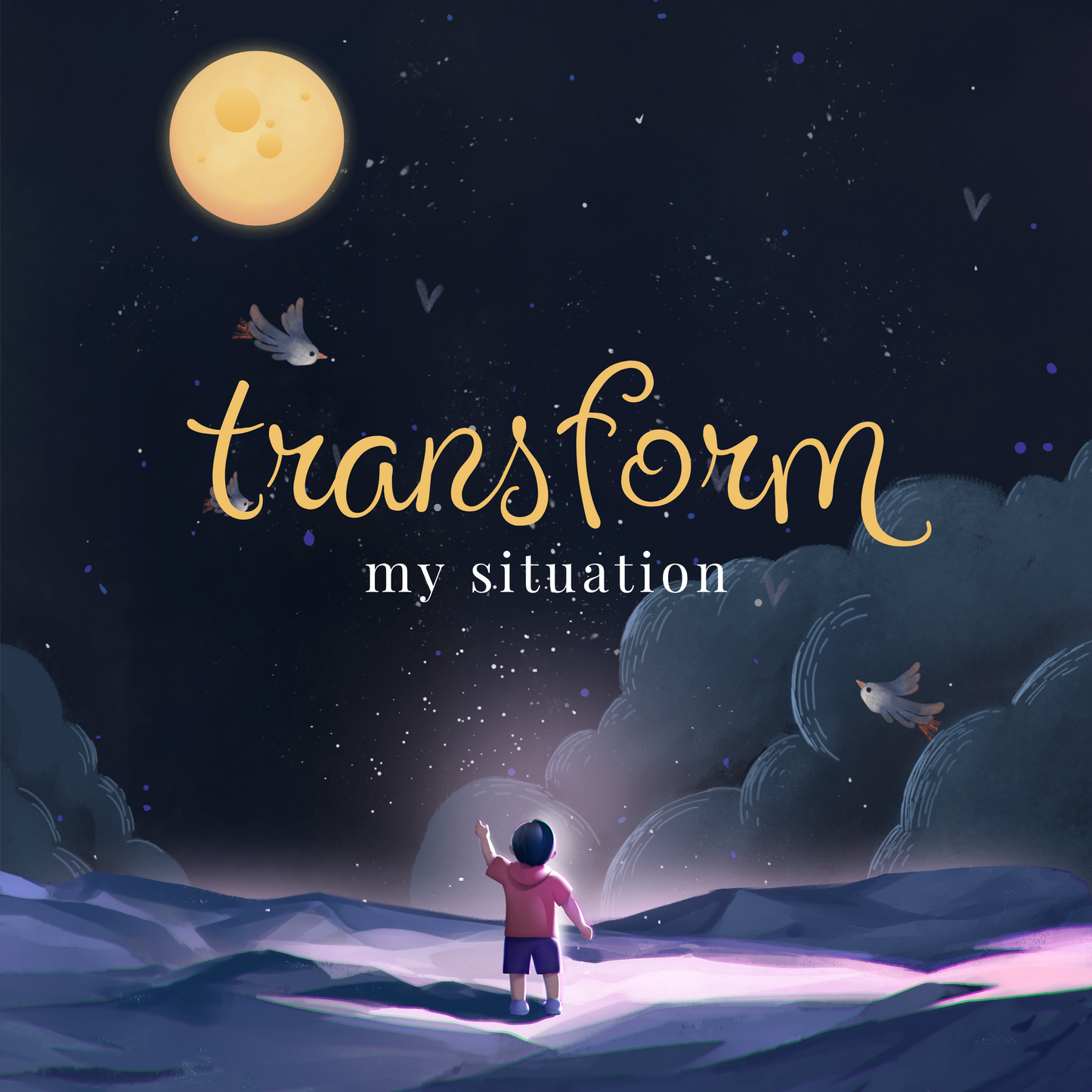 transform my situation